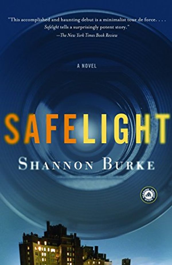 Cover Art for 9780812971743, Safelight by Shannon Burke