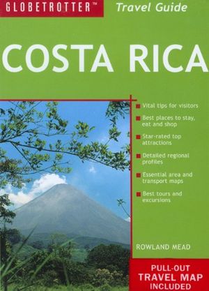 Cover Art for 9781845378769, Costa Rica (Globetrotter Travel Pack) by Rowland Mead