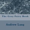Cover Art for 9781976089718, The Grey Fairy Book by Andrew Lang
