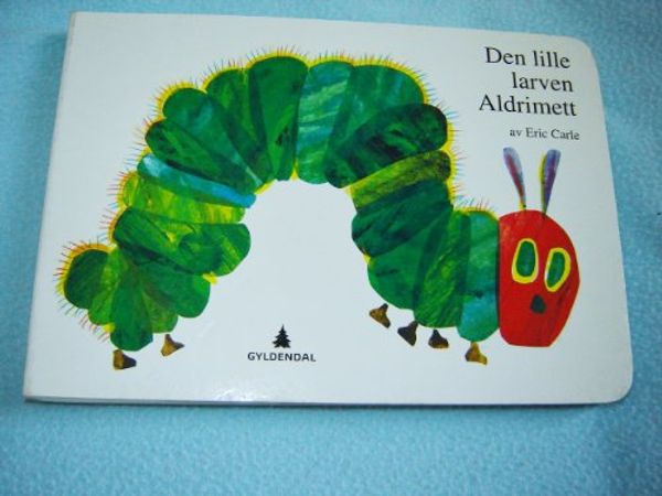 Cover Art for 9788247804476, The Very Hungry Caterpillar / Den lille larven Aldrimett av Eric Carle / Norvegian Language Edition, Norway by Eric Carle