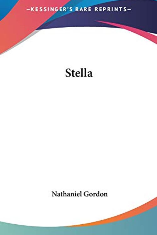 Cover Art for 9780548419700, Stella by Nathaniel Gordon
