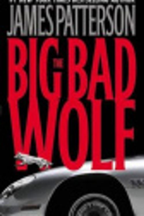 Cover Art for 9780759509269, The Big Bad Wolf by James Patterson