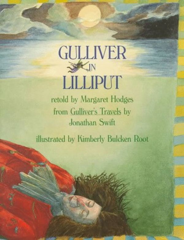 Cover Art for 9780823413034, Gulliver in Lilliput by Margaret Hodges