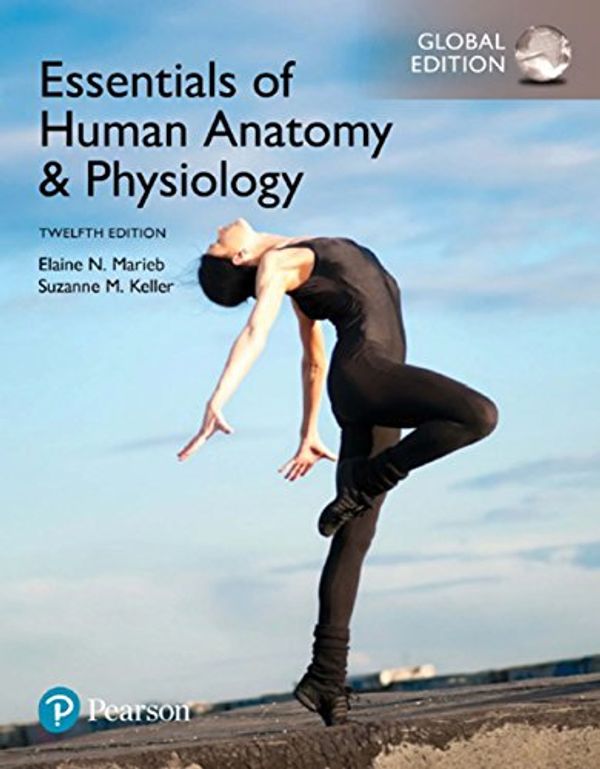 Cover Art for B071XGCNBP, Essentials of Human Anatomy & Physiology, Global Edition by Elaine N. Marieb, Suzanne M. Keller