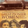 Cover Art for 9781743157596, Great Pioneer Women of the Outback by De Vries, Susanna