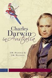 Cover Art for 9780521728676, Charles Darwin in Australia by Frank Nicholas, Jan Nicholas