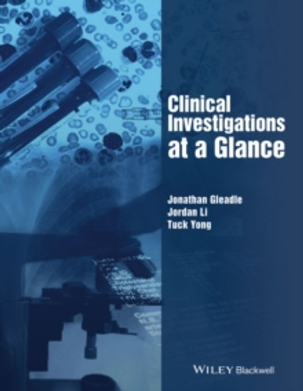 Cover Art for 9781118759325, Clinical Investigations at a Glance by Jonathan Gleadle