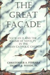 Cover Art for 9781890740108, The Great Facade by Christopher A. Ferrara, Thomas E. Woods, Jr.