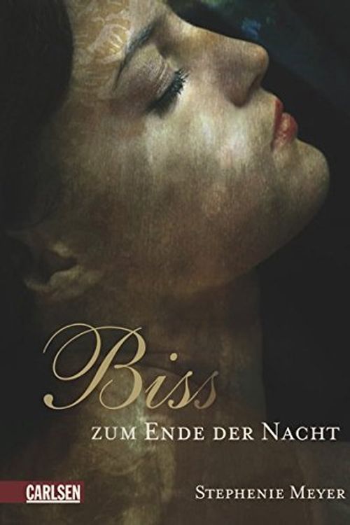 Cover Art for 9783551581990, Bis(s) zum Ende der Nacht: Band 4 [Gebundene Ausgabe] by Stephenie Meyer, Sylke Hachmeister