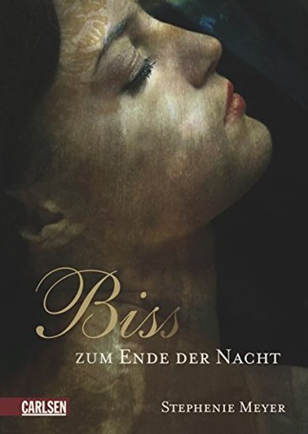 Cover Art for 9783551581990, Bis(s) zum Ende der Nacht: Band 4 [Gebundene Ausgabe] by Stephenie Meyer, Sylke Hachmeister