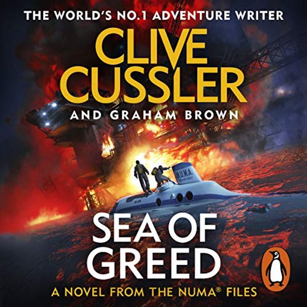 Cover Art for B07K35ZLMG, Sea of Greed: NUMA Files, Book 16 by Clive Cussler, Graham Brown