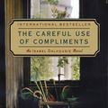 Cover Art for 9780307390417, The Careful Use of Compliments by Alexander McCall Smith