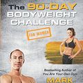 Cover Art for 9783868839364, The 90-Day Bodyweight Challenge for Women by Mark Lauren