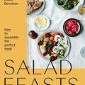 Cover Art for B07F9S46YL, Salad Feasts by Elliott Dennison, Jessica