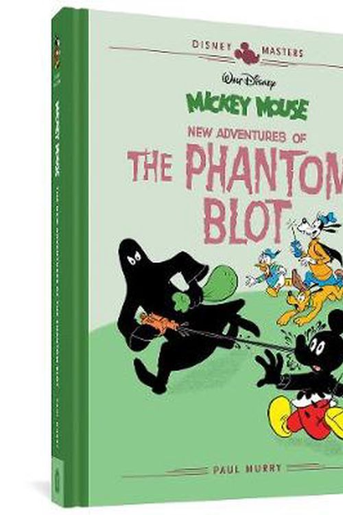 Cover Art for 9781683964117, Disney Masters Vol. 15: Mickey Mouse: New Adventures of the Phantom Blot by Paul Murry, Del Connell, Bob Ogle