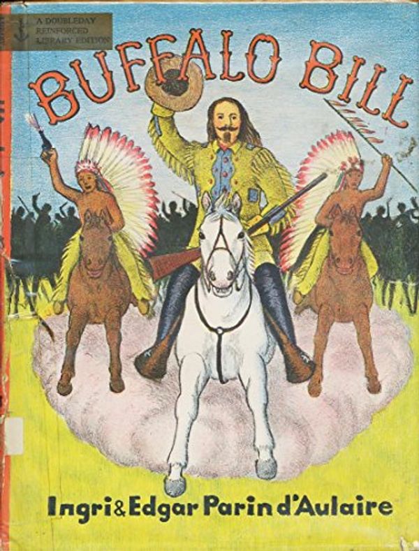 Cover Art for 9780385076050, Buffalo Bill by Ingri D'Aulaire