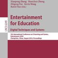 Cover Art for 9783642145346, Entertainment for Education. Digital Techniques and Systems by Xiaopeng Zhang, Shaochun Zhong, Zhigeng Pan