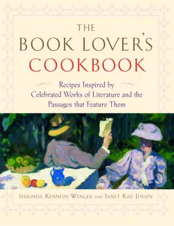 Cover Art for 9780345465009, The Book Lover's Cookbook by Shaunda Kennedy Wenger, Janet Kay Jensen