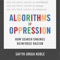 Cover Art for 9781479866762, Algorithms of Oppression by Safiya Umoja Noble