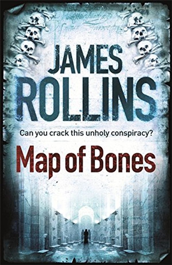 Cover Art for 9781409117520, Map of Bones by James Rollins