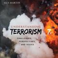 Cover Art for 9781544375861, Understanding Terrorism: Challenges, Perspectives, and Issues by Gus Martin