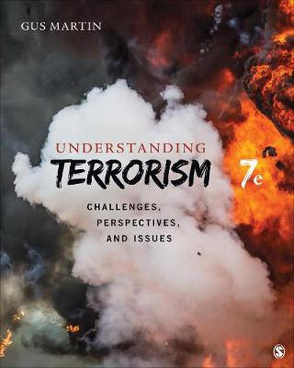 Cover Art for 9781544375861, Understanding Terrorism: Challenges, Perspectives, and Issues by Gus Martin