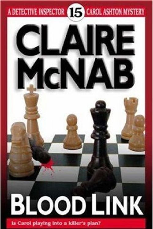 Cover Art for B014N7QUVS, Blood Link (Detective Inspector Carol Ashton Mystery) by McNab, Claire (June 1, 2003) Paperback by Claire McNab