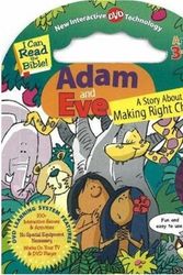 Cover Art for 9780824966607, Adam and Eve: A Story about Making the Right Choices [With DVD] (I Can Read the Bible) by Smart Kids Publishing