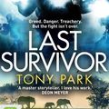 Cover Art for 9780655690290, Last Survivor by Tony Park