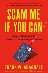 Cover Art for B07X35J4Y4, [Frank Abagnale] Scam Me If You Can: Simple Strategies to Outsmart Today's Rip-Off Artists - [Paperback] by 
