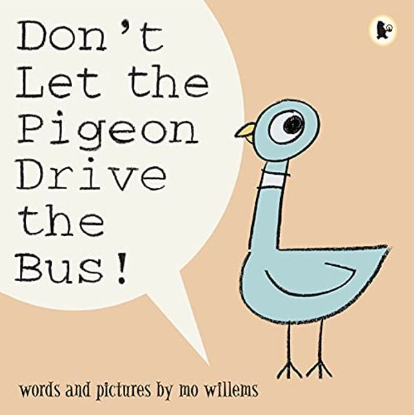 Cover Art for 8601200744545, Don't Let the Pigeon Drive the Bus! by Mo Willems