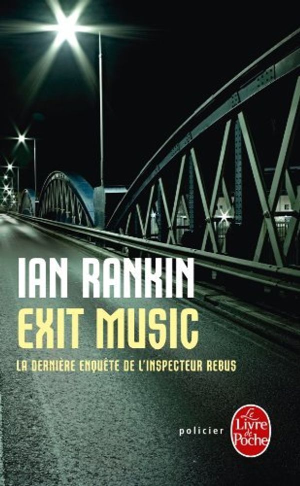 Cover Art for B01B98I3RI, EXIT MUSIC : LA DERNI?RE ENQU?TE DE L'INSPECTEUR REBUS by IAN RANKIN (October 02,2012) by Ian Rankin