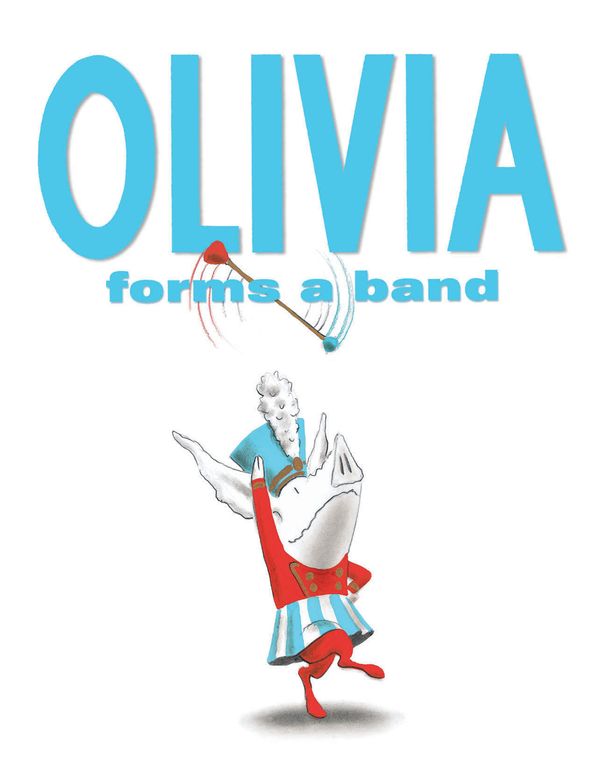 Cover Art for 9780857073471, Olivia Forms a Band by Ian Falconer