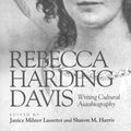 Cover Art for 9780826513540, Rebecca Harding Davis by Janice Milner Lasseter, Sharon M. Harris