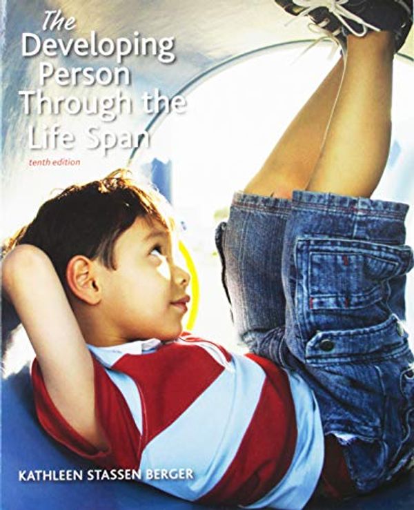 Cover Art for 9781319153205, Developing Person Through the Life Span, 10e Paper Version & Launchpad for Berger's Developing Person Through Life Span 10e (Six Month Access) by Berger, Professor Kathleen Stassen