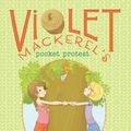 Cover Art for 9781442494596, Violet Mackerel's Pocket Protest by Anna Branford