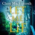 Cover Art for B076BXM356, Let Me Lie by Clare Mackintosh
