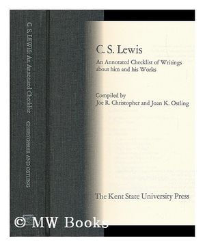 Cover Art for 9780873381383, C S Lewis: An Annotated Checklist of Writings About Him and His Works (The Serif series: bibliographies and checklists; no. 30) by Christopher