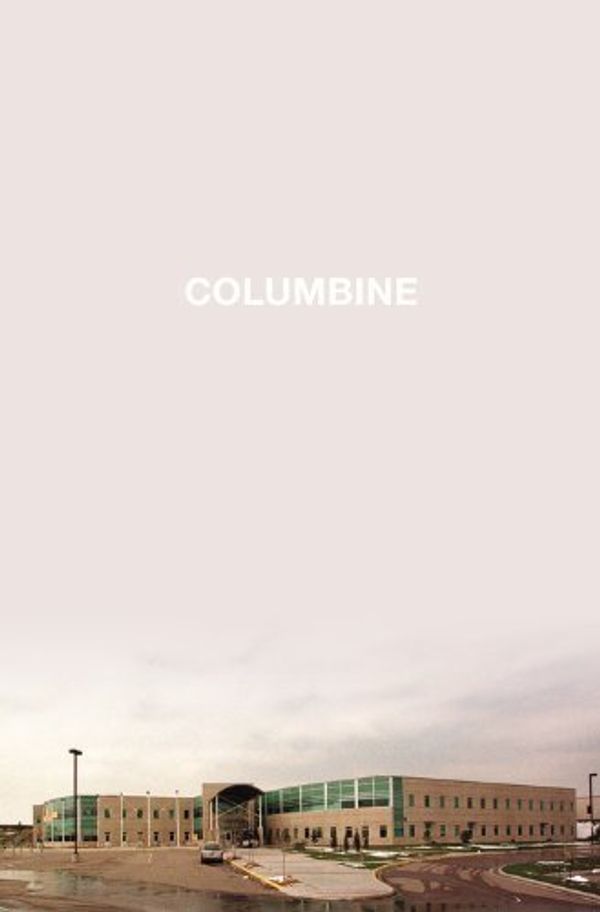 Cover Art for B011MFFH72, Columbine First edition by Cullen, Dave (2009) Hardcover by Dave Cullen