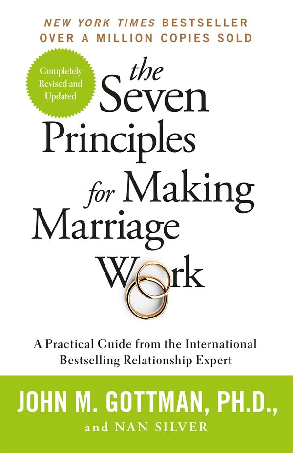 Cover Art for 9781841882970, The Seven Principles For Making Marriage Work by John Gottman