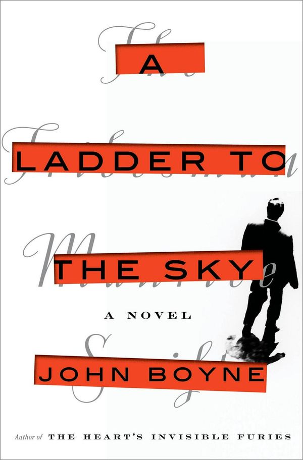 Cover Art for 9781984823014, A Ladder to the Sky by John Boyne