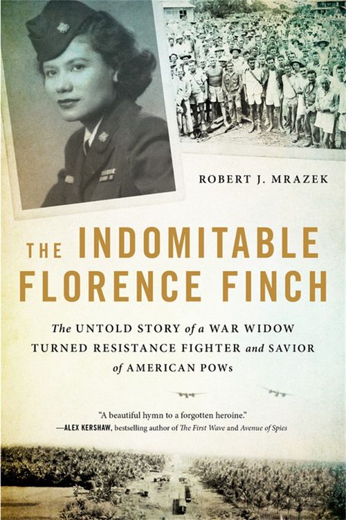 Cover Art for 9780316422239, The Indomitable Florence Finch: A True Story by Robert J. Mrazek