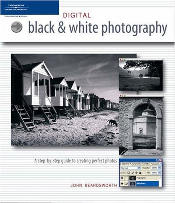Cover Art for 9781592004720, Digital Black & White Photography by John Beardsworth