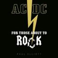 Cover Art for 9781743794883, AC/DCFor Those About to Rock by Paul Elliott