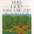 Cover Art for 9780060224325, Does God Have a Big Toe? by Gellman, Marc