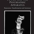 Cover Art for 9781472417312, Power and the Psychiatric Apparatus by Dave Holmes