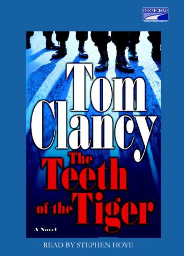 Cover Art for 9780736694964, The Teeth of the Tiger (Unabridged on 14 CDs) by Tom Clancy