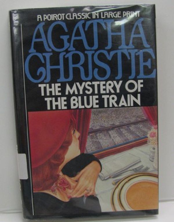 Cover Art for 9780816145799, The Mystery of the Blue Train by Agatha Christie