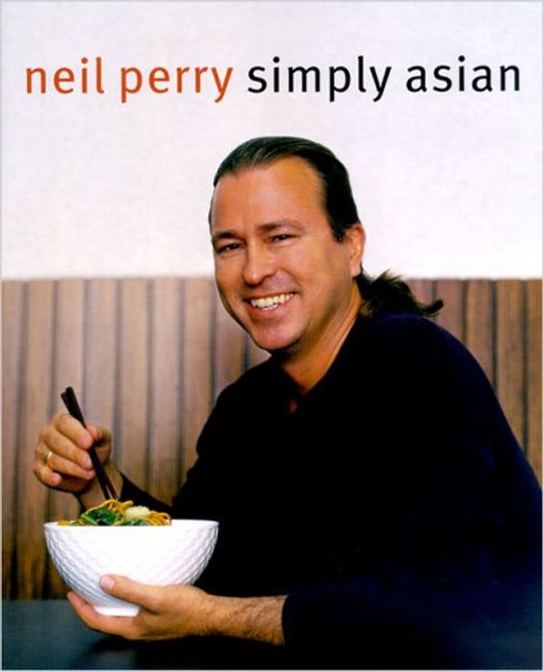 Cover Art for 9780670042067, Simply Asian by Neil Perry