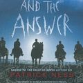 Cover Art for 9781455889495, The Ask and the Answer by Patrick Ness, Angela Dawe, Nick Podehl